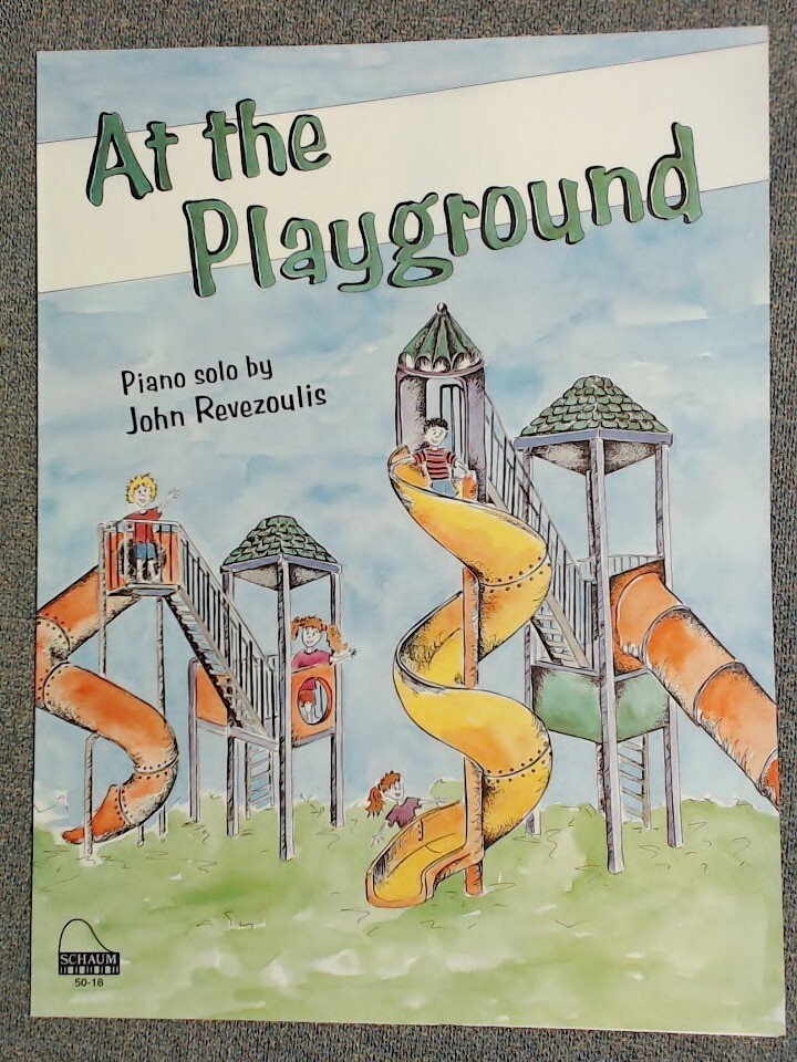 At The Playground Solo by John Revezoulis. Schaum Primary Level