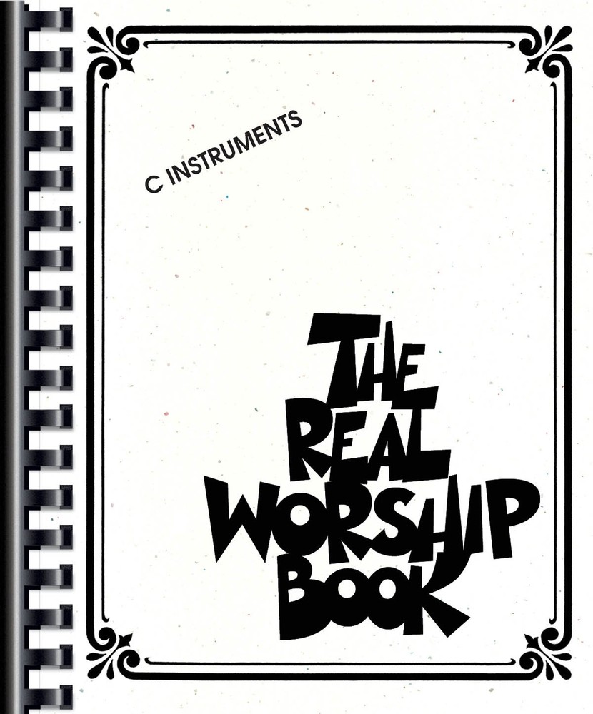 The Real Worship Book for C Piano Keyboard Guitar Christian Fake Sheet Music