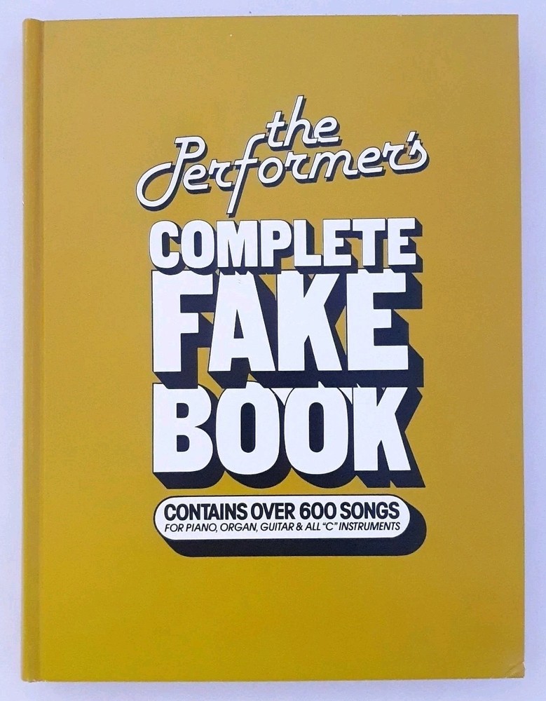 PERFORMERS Complete Fake Book Over 600 Songs Piano Organ Guitar C Instruments HC