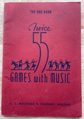 Twice 55 Games With Music 1924 C. C. Birchard & Co. Boston Music Book