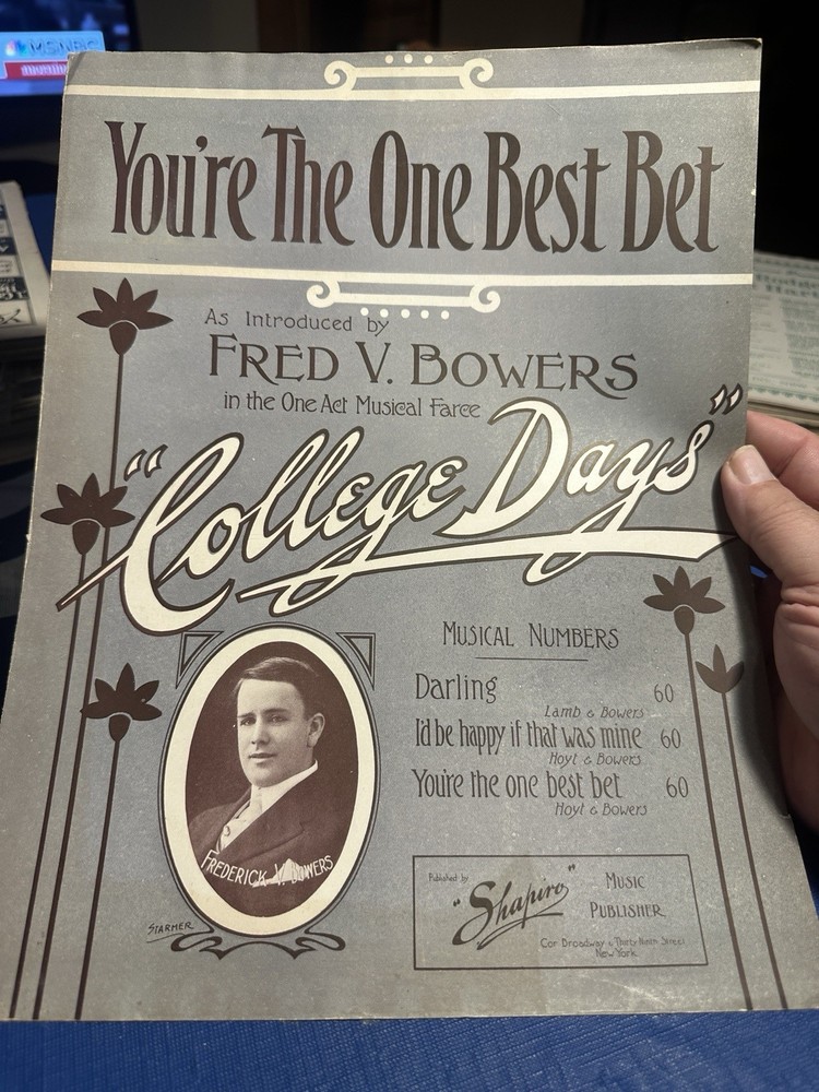 1907 FRED BOWERS 11×14 Musical Revue COLLEGE DAYS ‘The One Best Bet’ NM