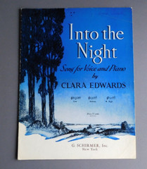 Into the Night – 1939 sheet music for High Voice & Piano – Clara Edwards