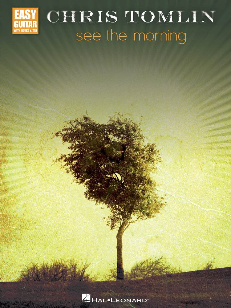 Chris Tomlin See the Morning Easy Guitar Tab Sheet Music Lyrics Book