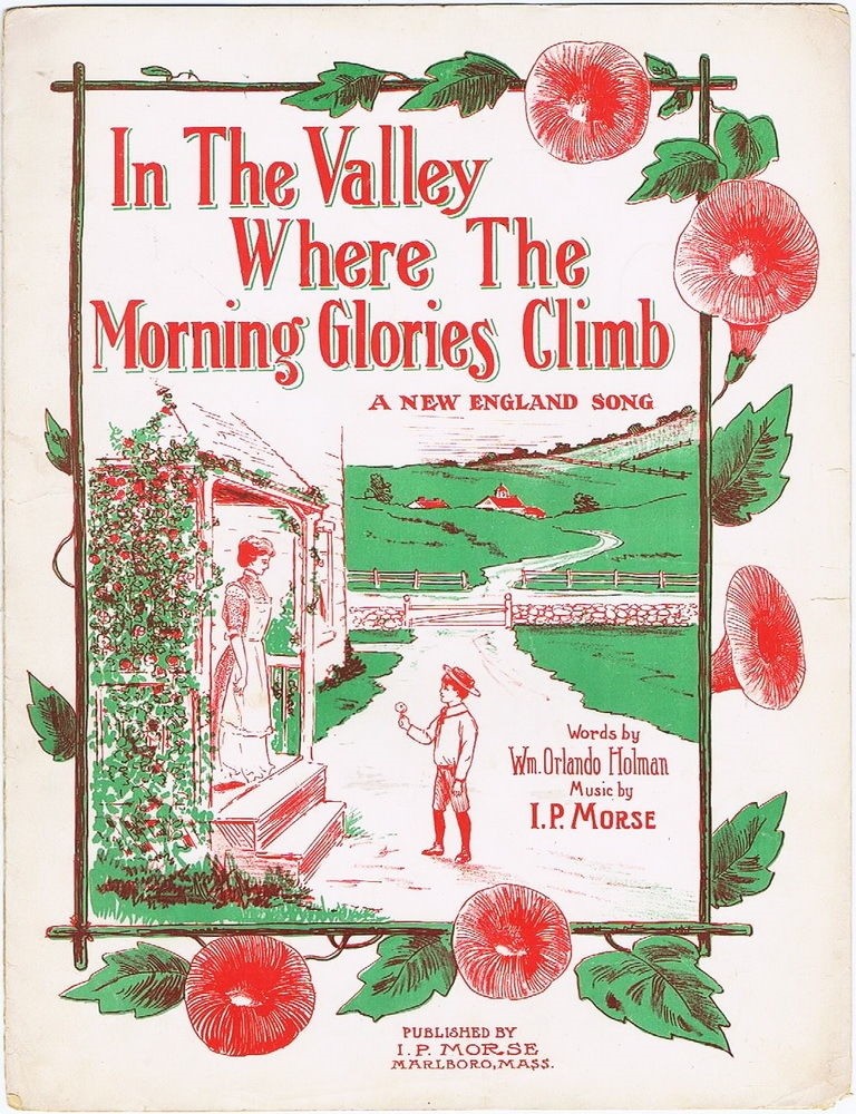 In The Valley Where The Morning Glories Climb, 1909, Vintage Sheet Music