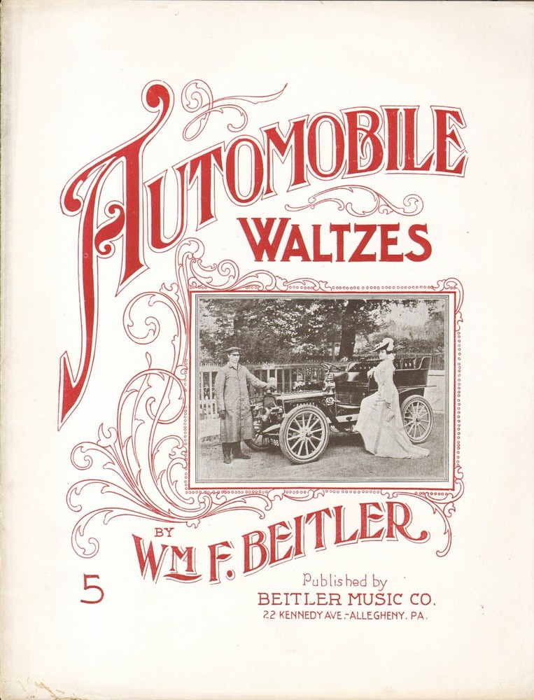 Automobile Waltzes 1904 WILLIAM BEITLER Allegheny PA Antique Auto Sheet Music!
