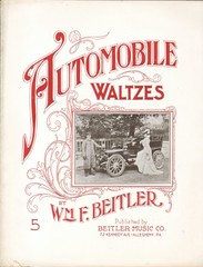 Automobile Waltzes 1904 WILLIAM BEITLER Allegheny PA Antique Auto Sheet Music!