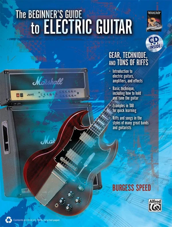 Beginner&rsquo;s Guide to Electric Guitar: Gear, Technique, and Tons of Riffs