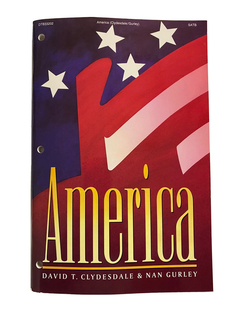 AMERICA Choral Book/Songbook~David T. Clydesdale/Nan Gurley~Patriotic~SATB~1991