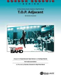 T.O.P. Adjacent: As Recorded by Gordon Goodwin&rsquo;s Big Phat Band