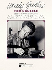 Woody Guthrie for Ukulele Sheet Music Melody Lyrics Chords 20 Songs Uke Book
