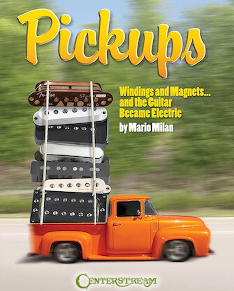 Pickups, Windings and Magnets – … And the Guitar Became Electric