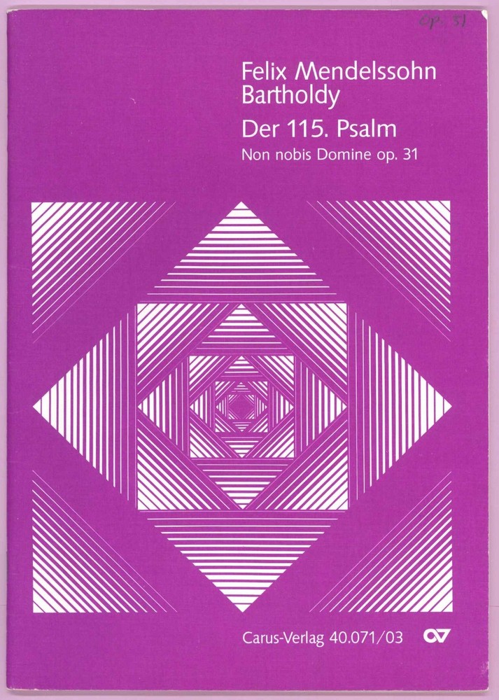 MENDELSSOHN: PSALM 115 – NON NOBIS DOMINE – Op. 31 – Carus-Verlag
