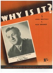Why Is It? – Dick James – Sheet Music by Joan Whitney & Alex Kramer