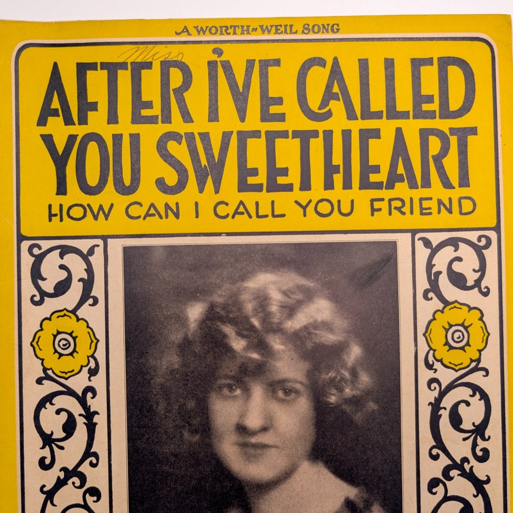 1927 After I&rsquo;ve Called You Sweetheart Sheet Music Doris Gutow Chicago Paul Ash