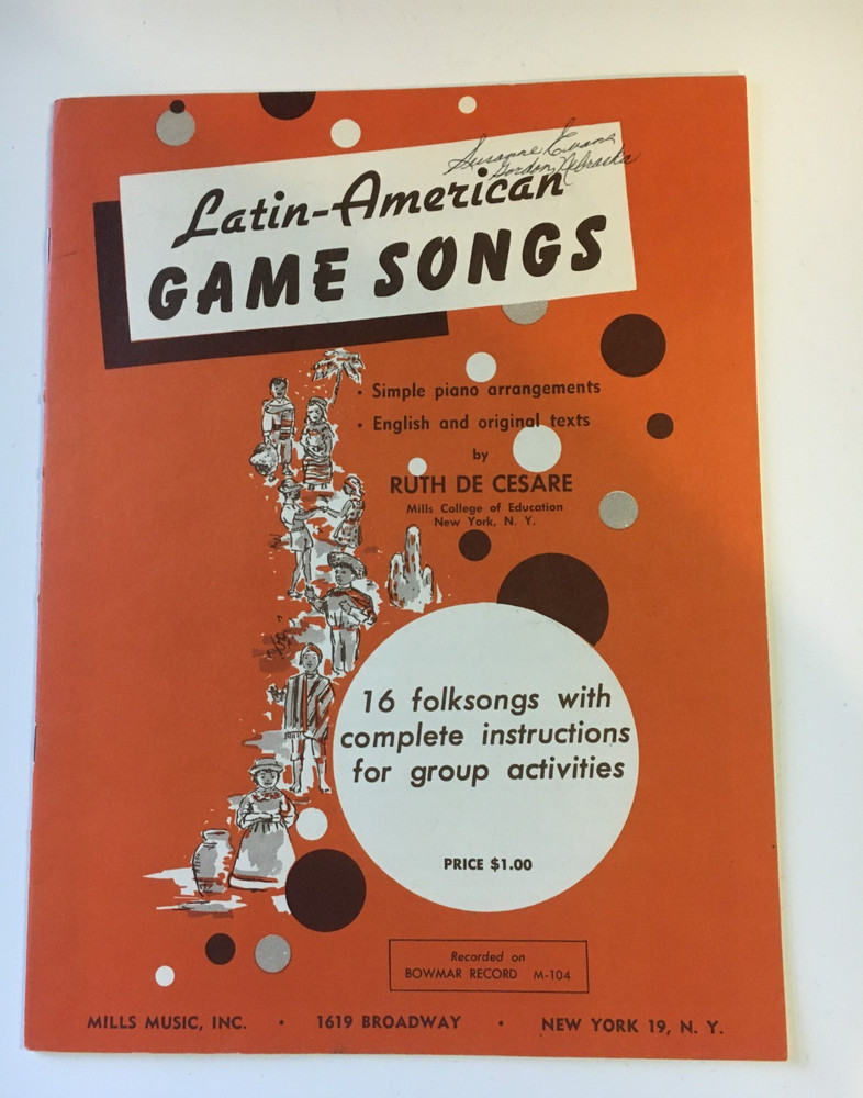 Vtg. c1959 book of Latin American Game Songs Mills – Sheet Music Ruth De Cesare