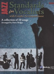 Jazz Standards for Vocalists with Combo Accompaniment – Dave Wolpe – Set of 10