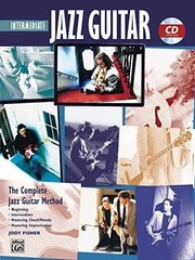 The Complete Jazz Guitar Method: Complete Edition