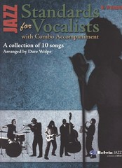 Jazz Standards for Vocalists with Combo Accompaniment – Dave Wolpe – Set of 10