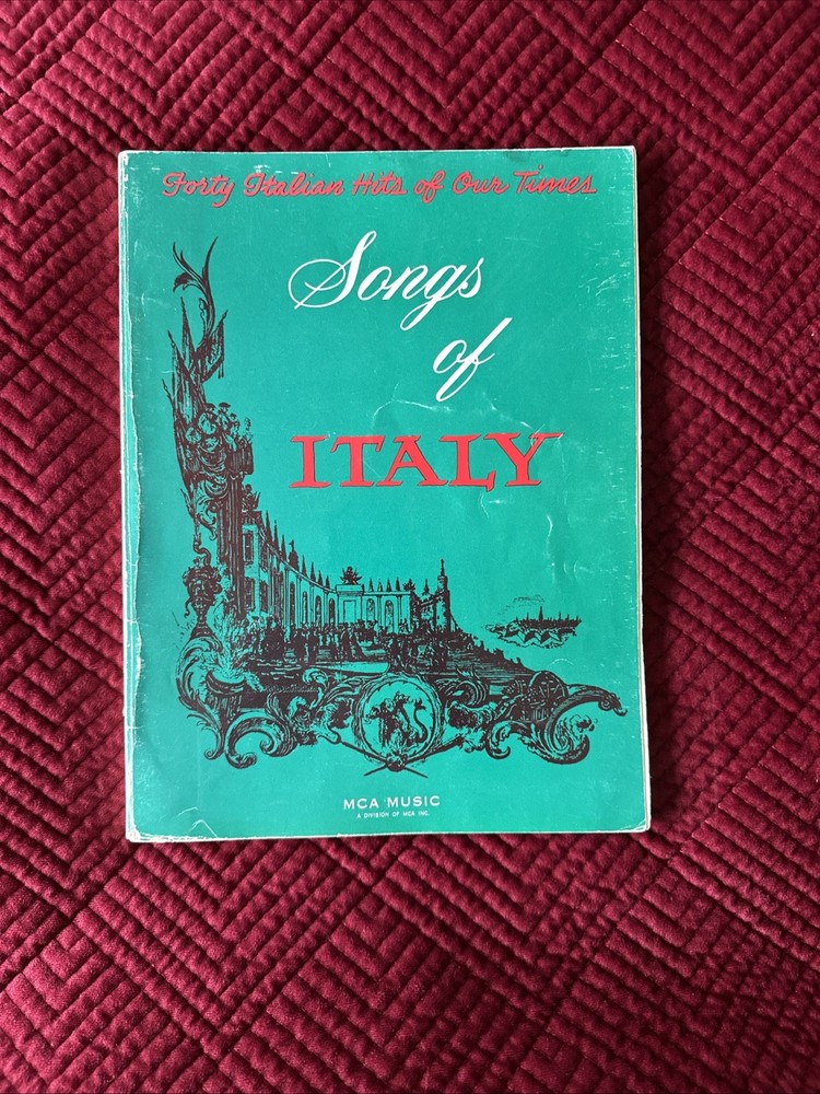 Songs of Italy: Forty Italian Hits of Our Times by Various