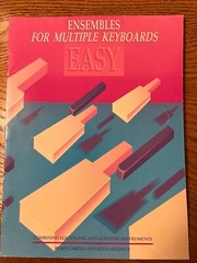 Ensembles for Multiple Keyboards, J. Carden,K. Raybuck, 7 songs; TWO copies