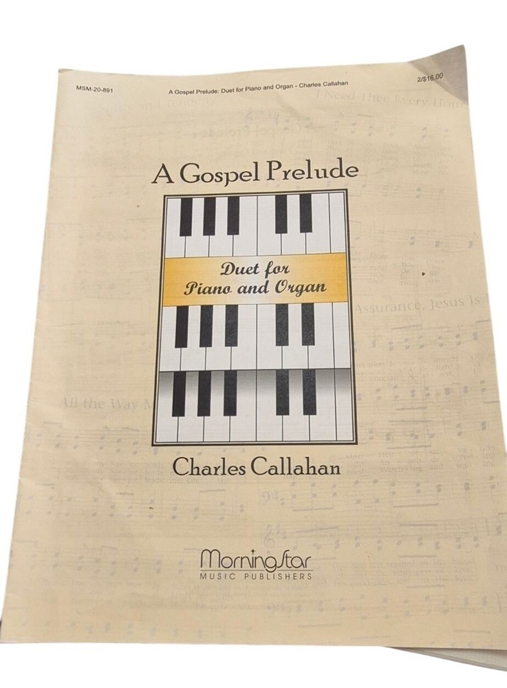 A Gospel Prelude: Duet For Piano & Organ By Charles Callahan Sheet Music 2004