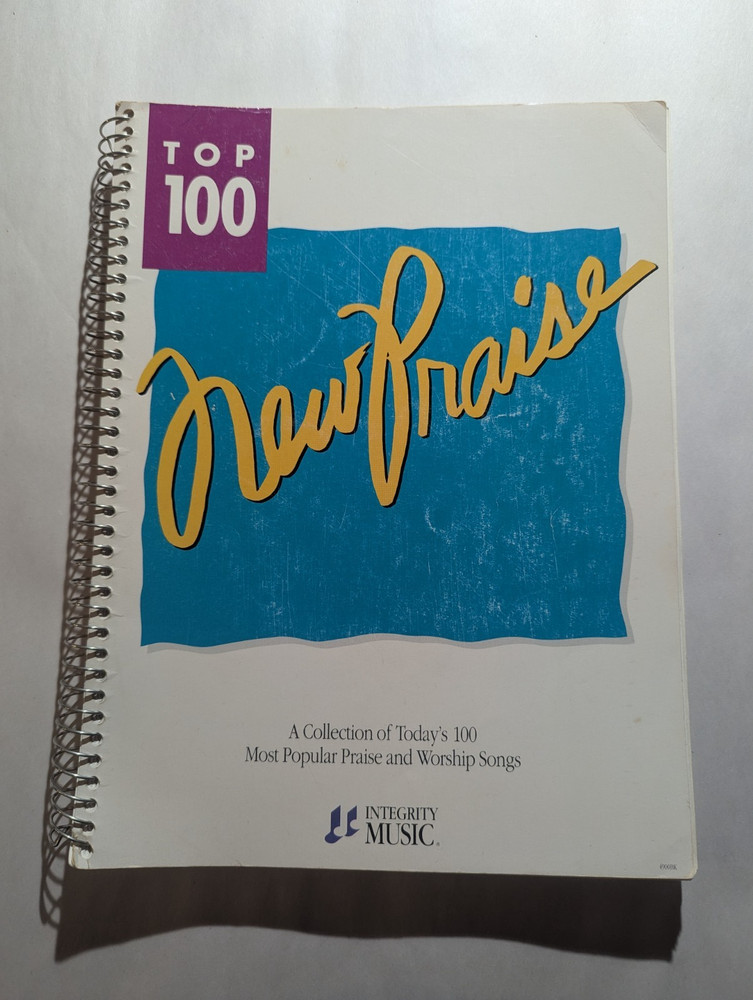 New Praise Top 100 Praise and Worship Songs Integrity Music Songbook 1990 Spiral