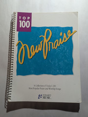 New Praise Top 100 Praise and Worship Songs Integrity Music Songbook 1990 Spiral