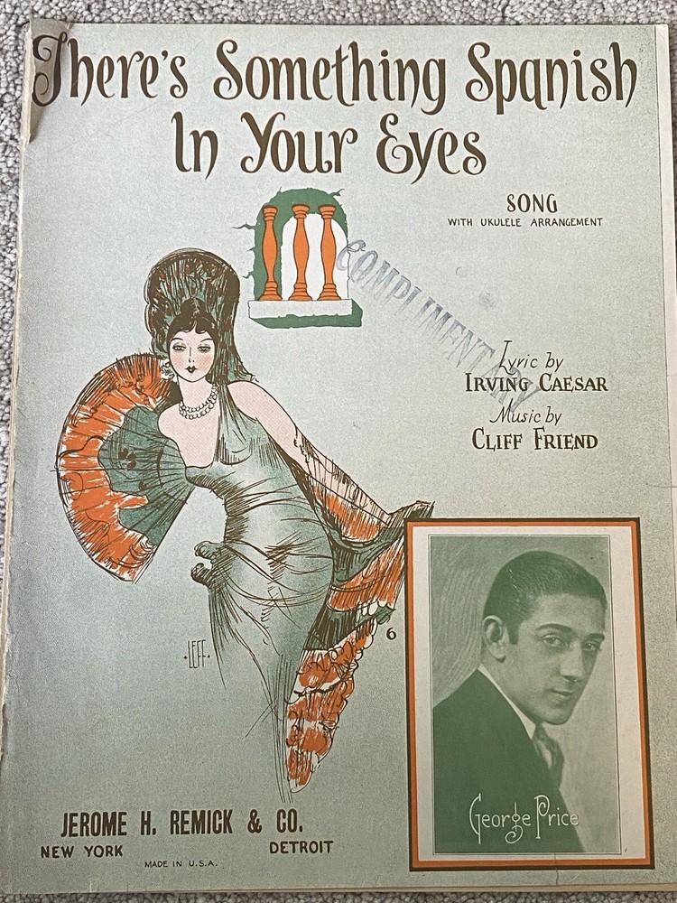 1927 THERE&rsquo;S SOMETHING SPANISH IN YOUR EYES Sheet Music GEORGE PRICE by Friend