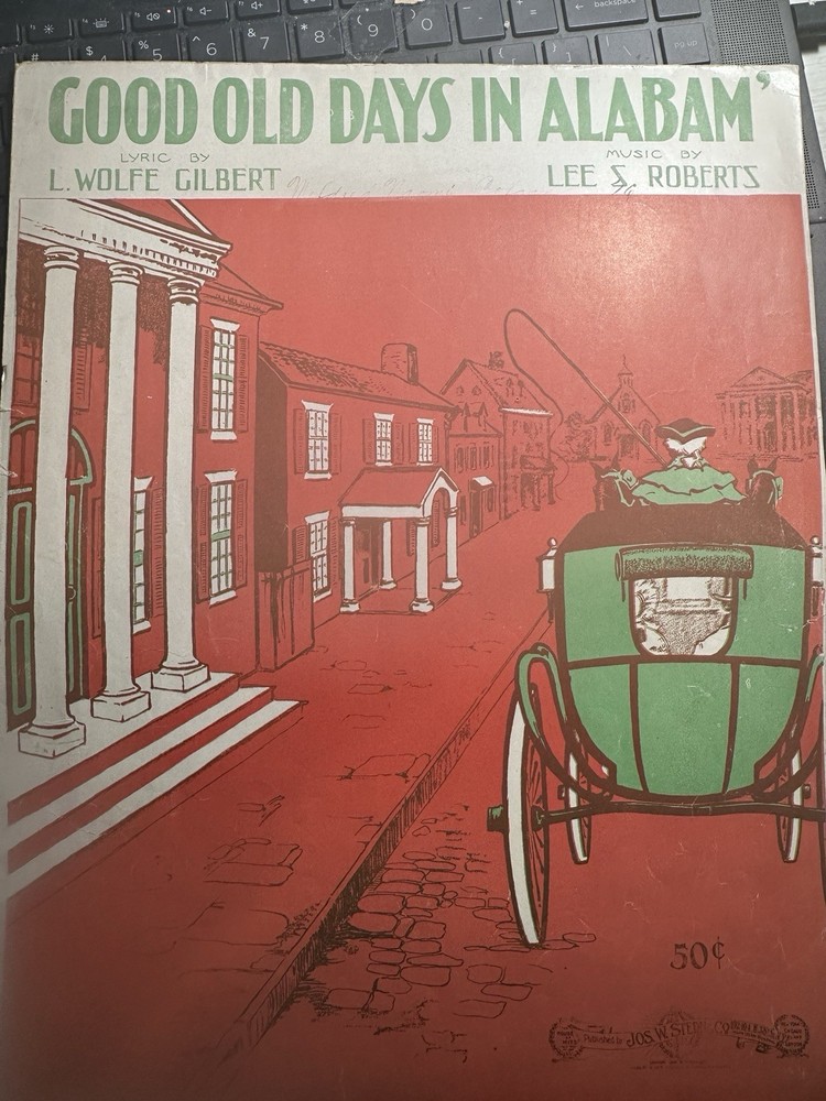 1915 Lee Roberts Ragtime 11×14 Sheet Music GOOD OLD DAYS IN ALABAM’