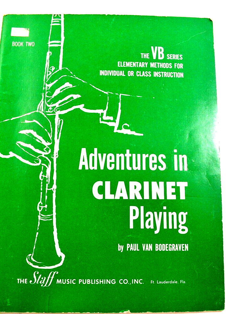 Adventures in Clarinet Playing by Paul Bodegraven Book Two Instruction Book