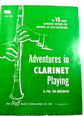 Adventures in Clarinet Playing by Paul Bodegraven Book Two Instruction Book