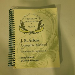 Arban Complete Method for Trombone & Euphonium by Joseph Alessi & Dr Bowman