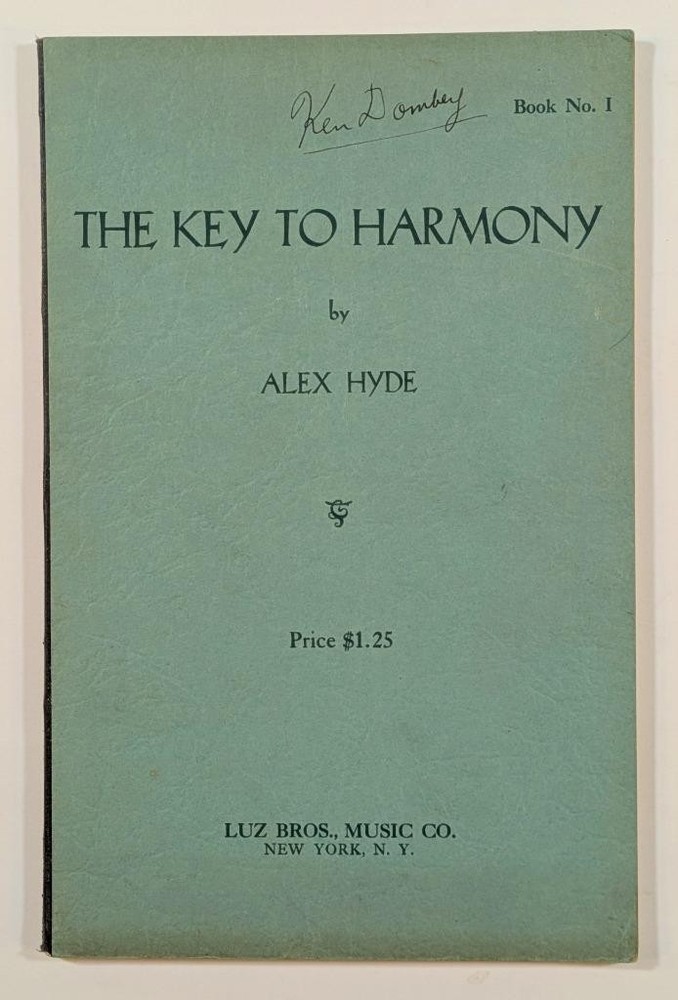 The Key to Harmony by Alex Hyde 1937 Incl. Etudes for Piano, Violin & Saxophone