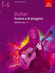 Guitar Scales and Arpeggios, Grades 1-5 (ABRSM Scales & … by ABRSM Sheet music