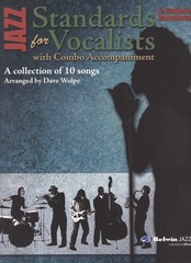 Jazz Standards for Vocalists with Combo Accompaniment – Dave Wolpe – Set of 10
