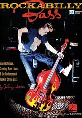 Rockabilly Bass – Slap Technique, Creating Bass Lines and the Rudiments of Ro…