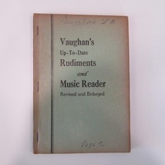 Vaughan&rsquo;s Up-To-Date Rudiments And Music Reader – Vintage Book