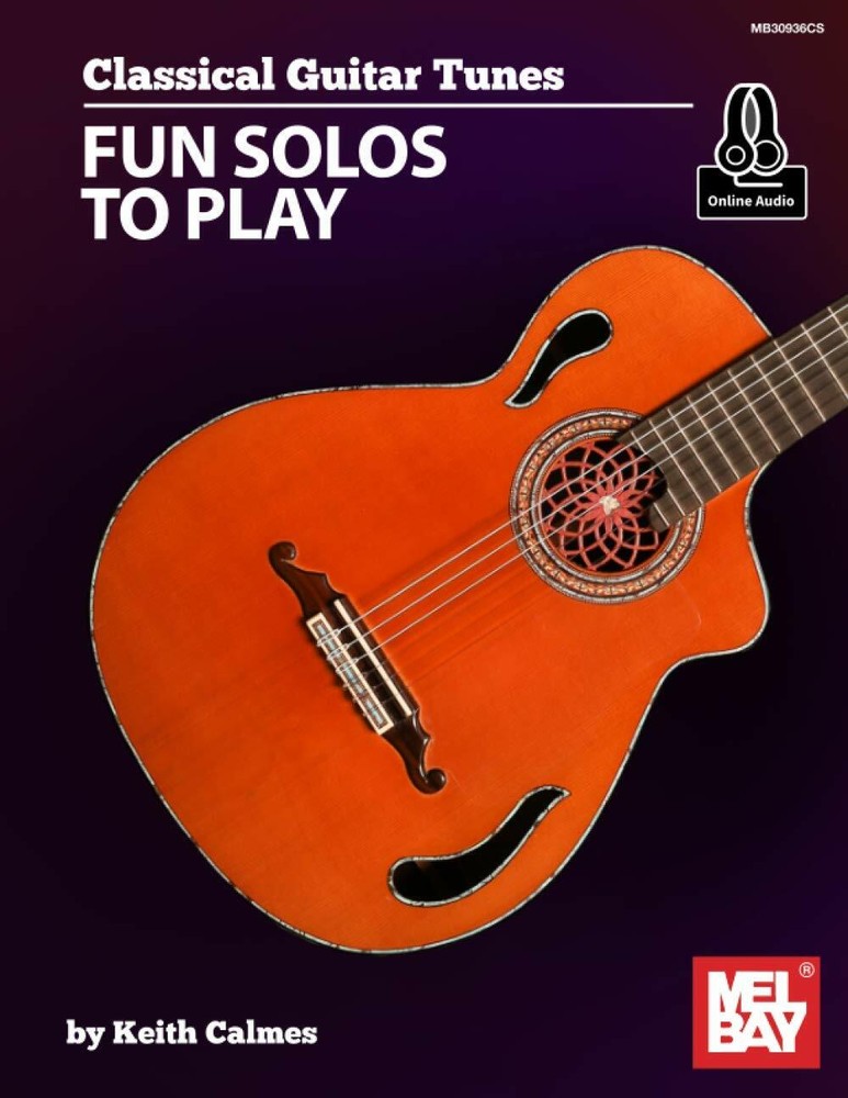 MEL BAY Classical Guitar Tunes Fun Solos to Play MUSIC BOOK/ONLINE AUDIO NEW