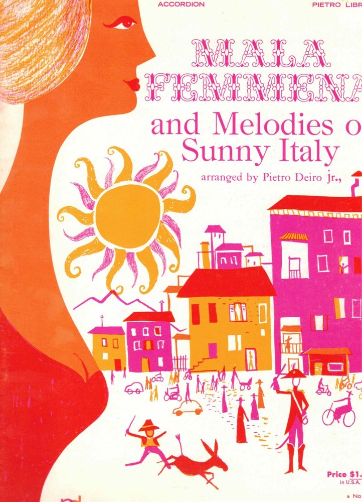 MALA FEMENNA & MELODIES FROM ITALY BY PIETRO DEIRO ACCORDION MSUIC BOOK NOS