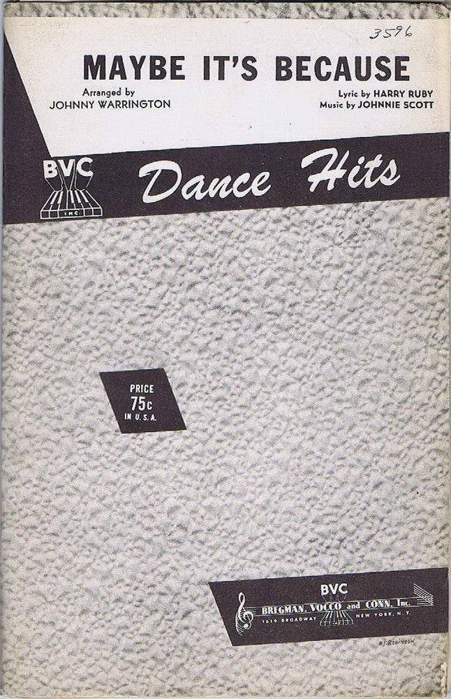 Maybe It&rsquo;s Because, vintage Johnny Warrington Band Arrangement, 1949
