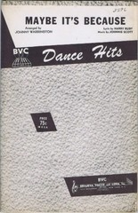 Maybe It&rsquo;s Because, vintage Johnny Warrington Band Arrangement, 1949