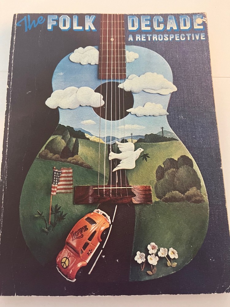 FOLK DECADE a retrospective …..folk songs from the 60&rsquo;s and 70&rsquo;s