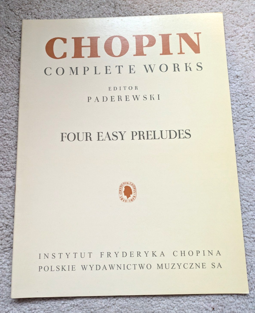 Chopin Four Easy Preludes For Piano Editor Paderewski E, B & C Minor A Major