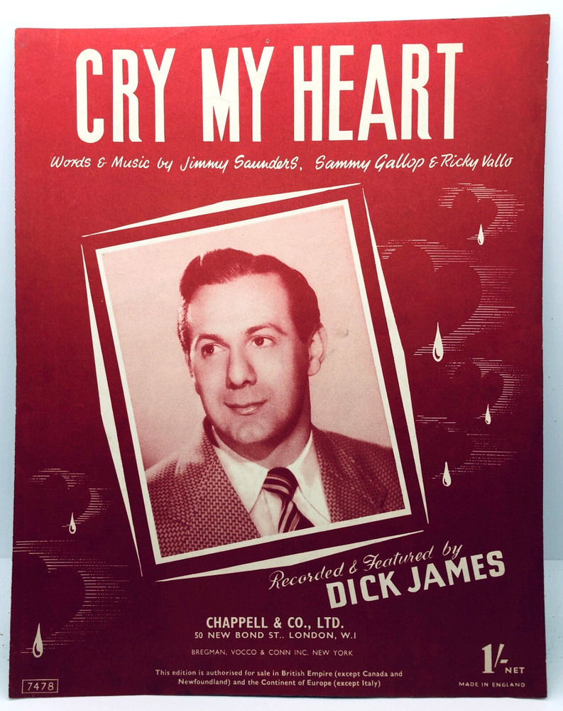CRY MY HEART – Dick James – 1952 UK sheet music