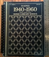 70 Songs 1940-1960 Spiral Songbook Home Library Series Popular Music Organ Vocal