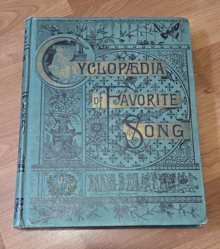 Antique 1895 Cyclopedia of Favorite Songs HC Victorian Sheet Music Song Book
