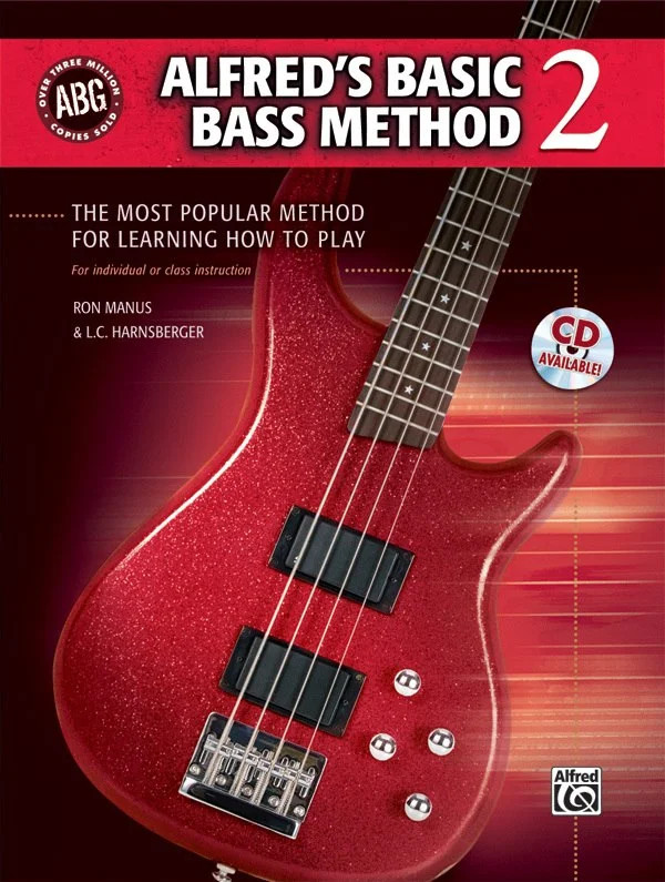 Alfred&rsquo;s Basic Bass Method 2: The Most Popular Method for Learning How to Play
