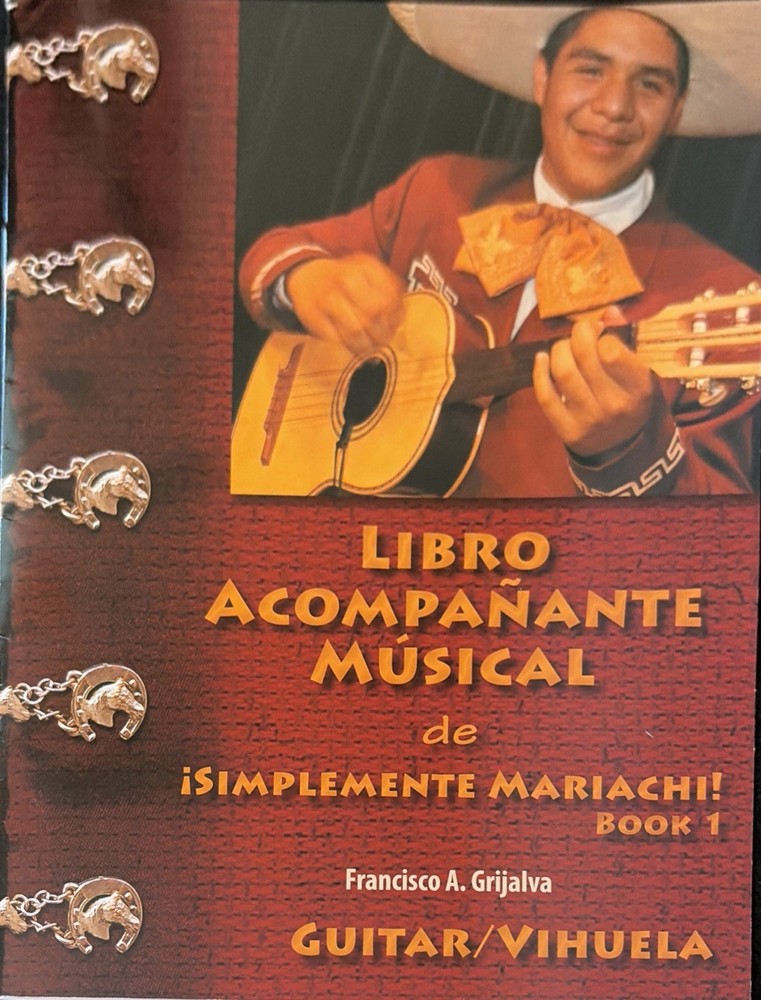 Mariachi Performance Pieces for Guitar/Vihuela – Companion Songbook Method Book