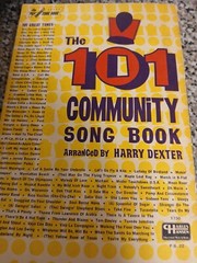 The 101 Community Song Book Arranged b Harry Dexter Mixed Voices SATB &rsquo;60s CH PB