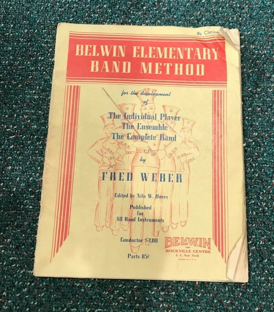 BELWIN 1945 Bb CLARINET ELEMENTARY BAND METHOD by FRED WEBER